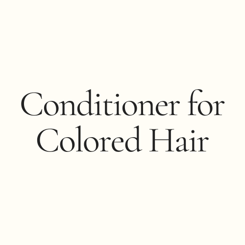 Shop Conditioner for Colored Hair